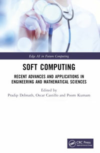 Soft Computing : Recent Advances and Applications in Engineering and Mathematical Sciences - Pradip Debnath