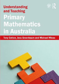 Understanding and Teaching Primary Mathematics in Australia - Tony Cotton