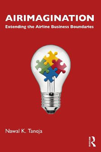 Airimagination : Extending the Airline Business Boundaries - Nawal K. Taneja