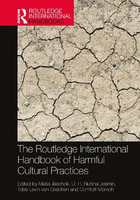 The Routledge International Handbook of Harmful Cultural Practices : Routledge International Handbooks - Maria Jaschok