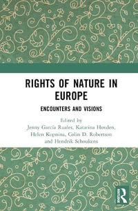 Rights of Nature in Europe : Encounters and Visions - Jenny GarcÃ­a Ruales