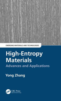 High-Entropy Materials : Advances and Applications - Yong Zhang