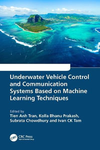 Underwater Vehicle Control and Communication Systems Based on Machine Learning Techniques - Tien Anh Tran