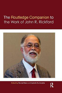 The Routledge Companion to the Work of John R. Rickford - RenÃ©e Blake