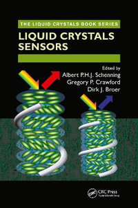 Liquid Crystal Sensors : Liquid Crystals Book Series - Albert Schenning