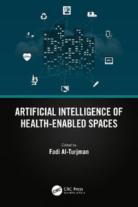 Artificial Intelligence of Health-Enabled Spaces - Fadi Al-Turjman