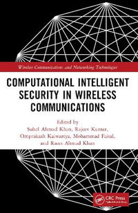 Computational Intelligent Security in Wireless Communications - Suhel Ahmed Khan