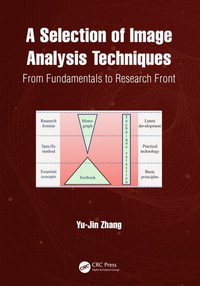 A Selection of Image Analysis Techniques : From Fundamental to Research Front - Yu-Jin Zhang