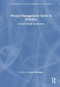 People Management Skills in Practice : A Case Study Collection - Laurie L. Levesque