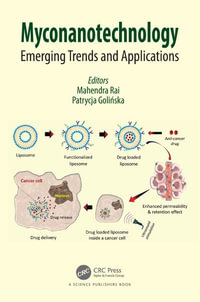 Myconanotechnology : Emerging Trends and Applications - Mahendra Rai