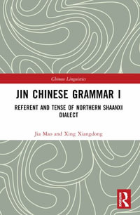 Jin Chinese Grammar I : Referent and Tense of Northern Shaanxi Dialects - Xing Xiangdong