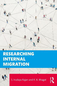 Researching Internal Migration - S. Irudaya Rajan