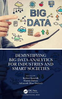 Demystifying Big Data Analytics for Industries and Smart Societies - Keshav Kaushik