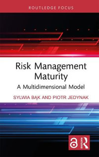 Risk Management Maturity : A Multidimensional Model - Sylwia BÄ?k