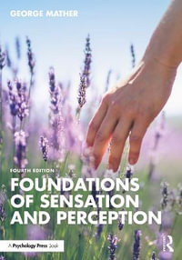 Foundations of Sensation and Perception : 4th Edition - George  Mather