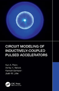 Circuit Modeling of Inductively-Coupled Pulsed Accelerators - Kurt A. Polzin