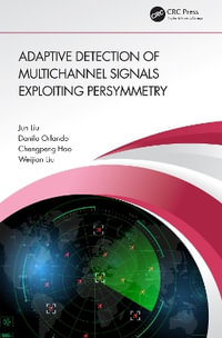 Adaptive Detection of Multichannel Signals Exploiting Persymmetry - Jun Liu