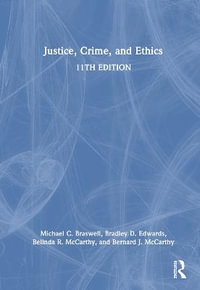 Justice, Crime, and Ethics - Michael C. Braswell