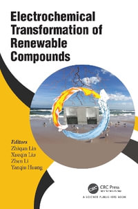 Electrochemical Transformation of Renewable Compounds - Zhiqun Lin