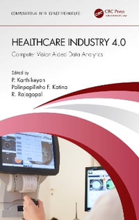 Healthcare Industry 4.0 : Computer Vision-Aided Data Analytics - P. Karthikeyan