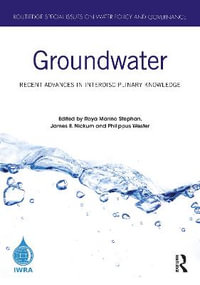 Groundwater : Recent Advances in Interdisciplinary Knowledge - Raya Marina Stephan