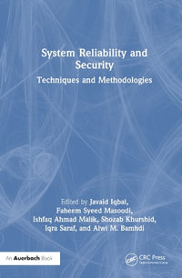 System Reliability and Security : Techniques and Methodologies - Javaid Iqbal