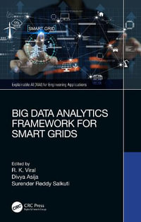 Big Data Analytics Framework for Smart Grids : Explainable AI XAI for Engineering Applications - Rajkumar Viral