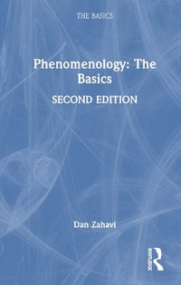 Phenomenology : The Basics - Dan  Zahavi