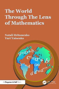 The World through the Lens of Mathematics - Natali Hritonenko