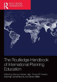 The Routledge Handbook of International Planning Education - Nancey Green Leigh