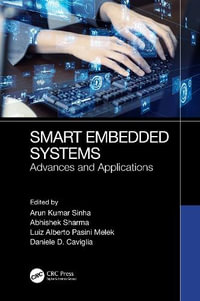 Smart Embedded Systems : Advances and Applications - Arun Sinha