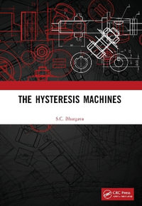 The Hysteresis Machines - S.C. Bhargava