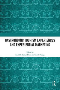 Gastronomic Tourism Experiences and Experiential Marketing - Saurabh Kumar Dixit