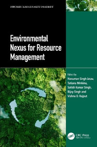 Environmental Nexus for Resource Management : Environmental Nexus in Waste Management - Hanuman Singh Jatav