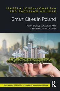 Smart Cities in Poland : Towards sustainability and a better quality of life? - Izabela Jonek-Kowalska