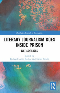 Literary Journalism Goes Inside Prison : Just Sentences - David Swick