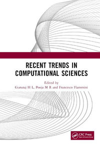 Recent Trends in Computational Sciences : Proceedings of the Fourth Annual International Conference on Data Science, Machine Learning and Blockchain Technology (AICDMB 2023), Mysuru, India, 16-17 March 2023 - Gururaj H L