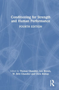 Conditioning for Strength and Human Performance - T. Jeff Chandler