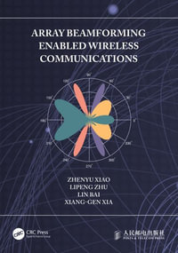 Array Beamforming Enabled Wireless Communications - Zhenyu Xiao