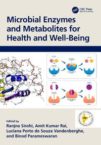 Microbial Enzymes and Metabolites for Health and Well-Being - Ranjna Sirohi