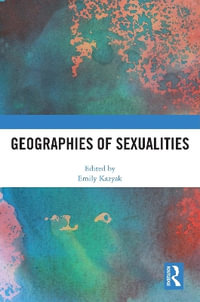 Geographies of Sexualities - Emily Kazyak