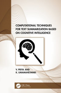 Computational Techniques for Text Summarization based on Cognitive Intelligence - V. Priya