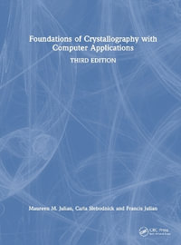 Foundations of Crystallography with Computer Applications - Maureen M. Julian