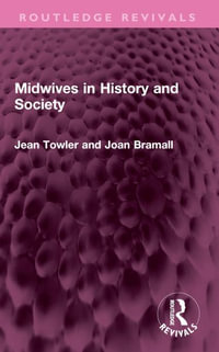 Midwives in History and Society : Routledge Revivals - Jean Towler