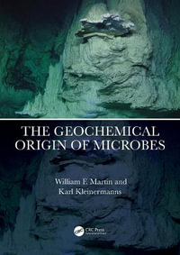 The Geochemical Origin of Microbes - William F. Martin