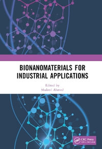 Bionanomaterials for Industrial Applications - Shakeel Ahmed