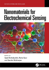 Nanomaterials for Electrochemical Sensing : Emerging Materials and Technologies - Nandini  Mukherjee