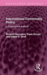 International Commodity Policy : A Quantitative Analysis - Roland Herrmann