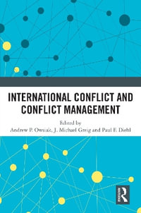 International Conflict and Conflict Management - Andrew P. Owsiak