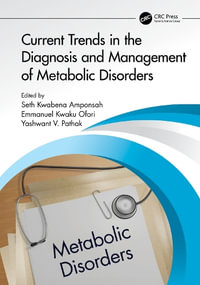 Current Trends in the Diagnosis and Management of Metabolic Disorders - Seth Kwabena Amponsah